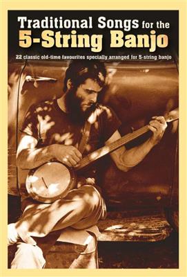 Traditional Songs For The 5-String Banjo: Banjo