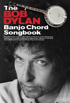 Bob Dylan: The Bob Dylan Banjo Chord Songbook: (Arr. Matt Cowe): Banjo