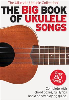 The Big Book Of Ukulele Songs: Ukulele Solo