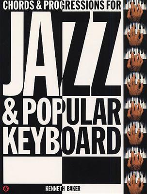 Chords And Progressions for Jazz And Popular Keyb.