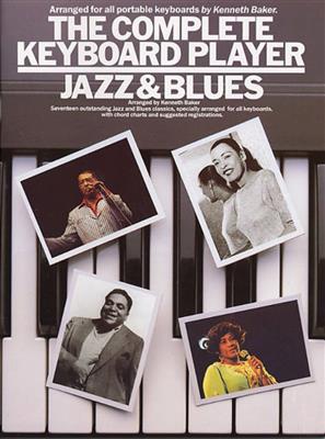 The Complete Keyboard Player: Jazz And Blues: Keyboard