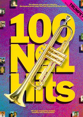 100 Number one Hits For Trumpet: Trompete Solo