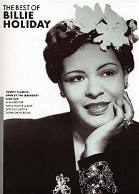 The Best Of Billie Holiday: Klavier, Gesang, Gitarre (Songbooks)