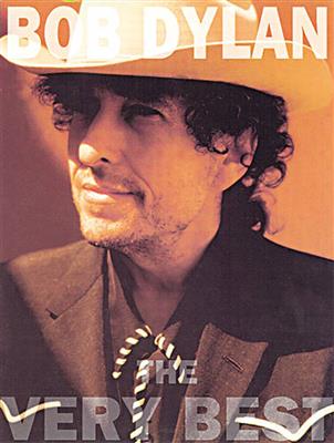 Bob Dylan: Very Best Bob Dylan: Klavier, Gesang, Gitarre (Songbooks)