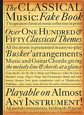 The Classical Music Fake Book: Klavier, Gesang, Gitarre (Songbooks)
