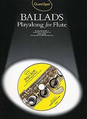 Guest Spot: Ballads Playalong For Flute: Flöte Solo