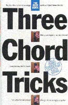 Three Chord Tricks Blue Book: Klavier, Gesang, Gitarre (Songbooks)