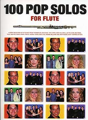 100 Pop Solos For Flute: Flöte mit Begleitung