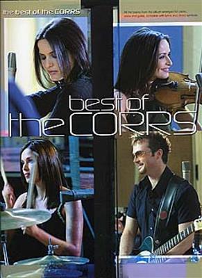The Corrs: The Best Of The Corrs: Klavier, Gesang, Gitarre (Songbooks)
