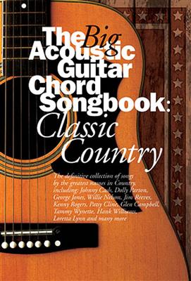 Big Acoustic Guitar Chord Songbook Classic Country: (Arr. James Dean): Gesang Solo