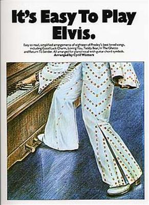 Elvis Presley: It's Easy To Play Elvis: Klavier Solo