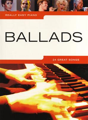 Really Easy Piano: Ballads: Easy Piano