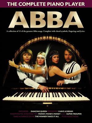 ABBA: The Complete Piano Player: Abba: (Arr. Paul Honey): Klavier Solo