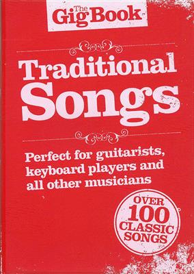 The Gig Book: Traditional Songs: Melodie, Text, Akkorde