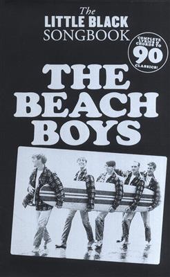 The Beach Boys: The Little Black Songbook: The Beach Boys: Melodie, Text, Akkorde