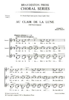 Au Clair De La Lune: (Arr. Brian Trant): Frauenchor mit Begleitung