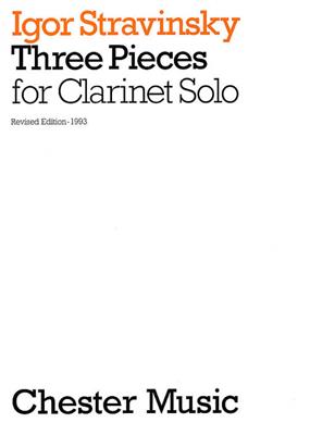 Igor Stravinsky: Three Pieces For Clarinet Solo: Klarinette Solo