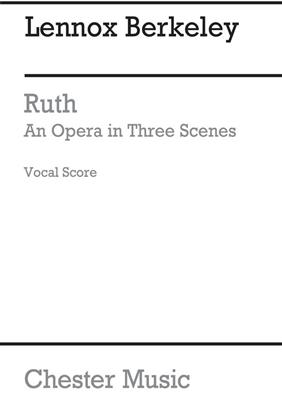Lennox Berkeley: Ruth Op.50: Gemischter Chor mit Ensemble