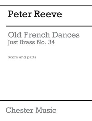 Claude Gervaise: Old French Dances: (Arr. Peter Reeve): Blechbläser Ensemble