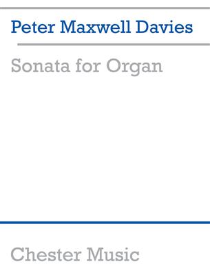 Peter Maxwell Davies: Sonata For Organ: Orgel