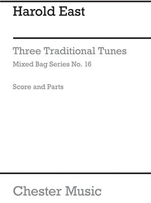 Harold East: Three Traditional Tunes: Bläserensemble