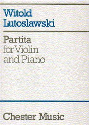 Witold Lutoslawski: Partita For Violin And Piano: Violine mit Begleitung