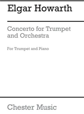 Elgar Howarth: Concerto For Trumpet And Orchestra: (Arr. Martin Harvey): Trompete mit Begleitung