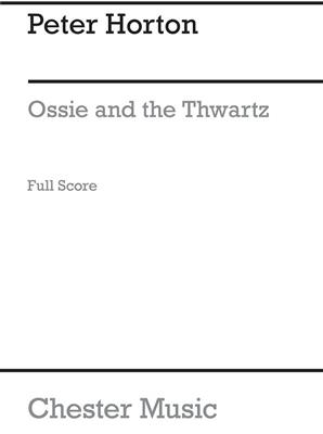 Ossie And The Thwartz Score: Klavier, Gesang, Gitarre (Songbooks)