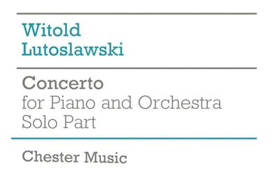 Witold Lutoslawski: Concerto For Piano And Orchestra (Solo Part): Klavier Solo