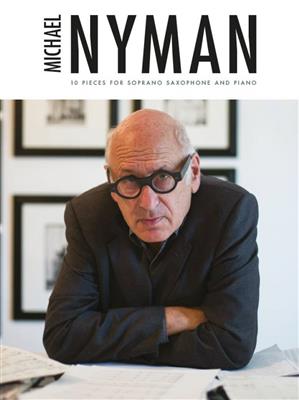 Michael Nyman: 10 Pieces For Soprano Saxophone And Piano: Sopransaxophon mit Begleitung