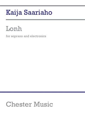 Kaija Saariaho: Lonh For Soprano And Electronics: Gesang mit sonstiger Begleitung