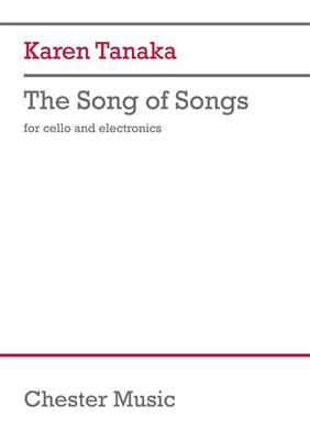 Karen Tanaka: The Song Of Songs For Cello And Electronics (1996): Cello Solo