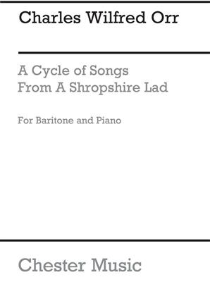 Charles Wilfred Orr: Song Cycle From 'A Shropshire Lad': Gesang mit Klavier
