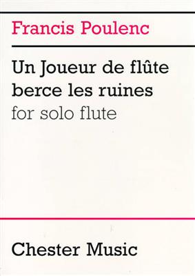 Francis Poulenc: Un Joueur De Flute Berce Les Ruines: Flöte Solo