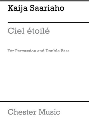 Kaija Saariaho: Ciel Etoile For Percussion And Double Bass: Kammerensemble