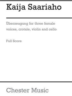 Kaija Saariaho: Überzeugung (Full Score): Frauenchor mit Ensemble
