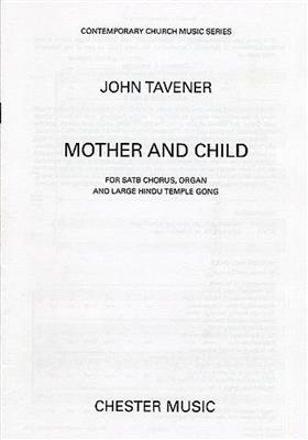 John Tavener: Mother And Child: Gemischter Chor mit Begleitung