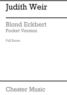 Judith Weir: Blond Eckbert - Pocket Version (Full Score): Gemischter Chor mit Ensemble