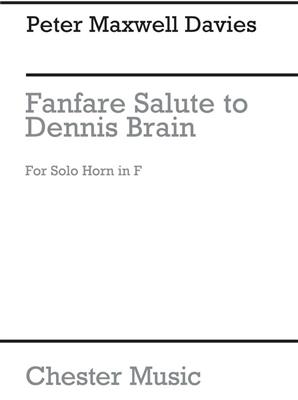Peter Maxwell Davies: Fanfare-Salute To Dennis Brain (Solo Horn): Horn Solo