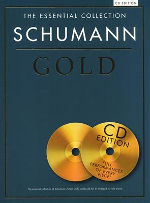 Robert Schumann: The Essential Collection: Klavier Solo