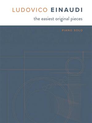 Ludovico Einaudi: The Easiest Original Pieces: Klavier Solo