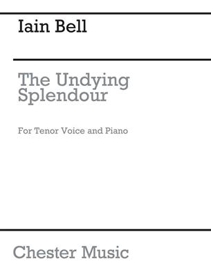 Iain Bell: The Undying Splendour: Gesang mit Klavier