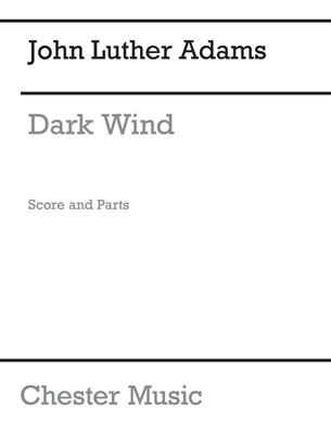 John Luther Adams: Dark Wind: Kammerensemble