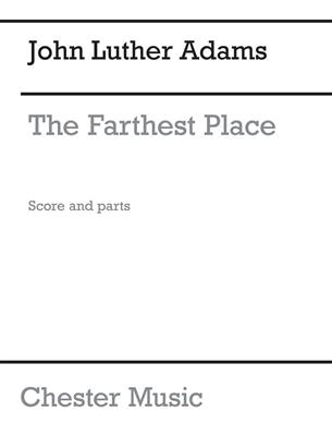 John Luther Adams: The Farthest Place: Kammerensemble