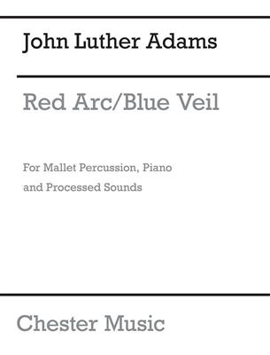 John Luther Adams: Red Arc / Blue Veil: Kammerensemble