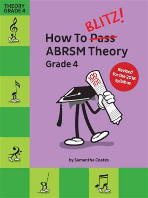 How To Blitz! ABRSM Theory Grade 4 (2018 Revised)