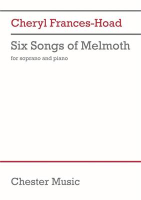 Cheryl Frances-Hoad: Six Songs of Melmoth: Gesang mit Klavier