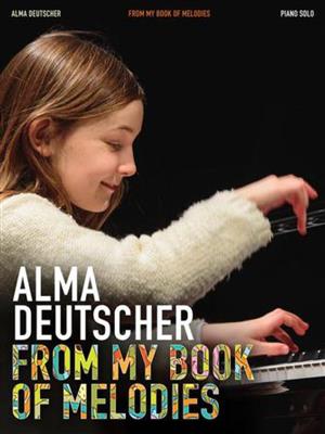 Alma Deutscher: From My Book of Melodies: Klavier Solo