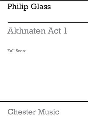Philip Glass: Akhnaten Act 1-3: Gemischter Chor mit Ensemble