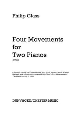 Philip Glass: 4 Mouvements For Two Pianos: Klavier Duett